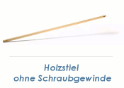 24mm Holzstiel ohne Schraubgewinde (1 Stk.)