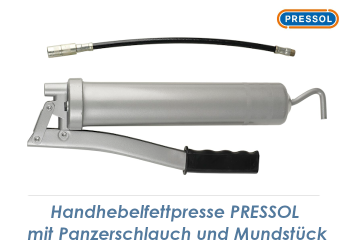 Handhebelfettpresse PRESSOL mit 300mm Panzerschlauch und Mundstück (1 Stk.)
